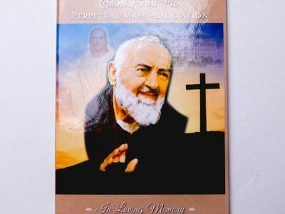 Saint Padre Pio Perpetual Mass Enrolment, In memory of a Loved one and/or for The Holy Souls in Purgatory
